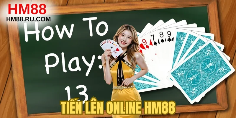 Tiến Lên Online HM88: Chinh Phục Mọi Ván Bài Đỉnh Cao